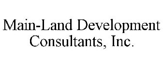 MAIN-LAND DEVELOPMENT CONSULTANTS, INC.