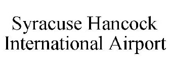 SYRACUSE HANCOCK INTERNATIONAL AIRPORT