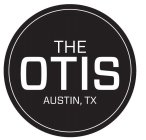 THE OTIS AUSTIN, TX