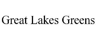 GREAT LAKES GREENS