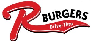 R BURGERS DRIVE-THRU
