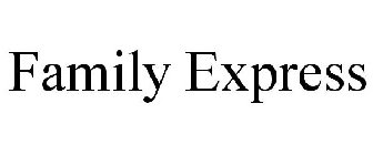FAMILY EXPRESS