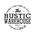 - THE - RUSTIC WAREHOUSE ROCKWALL'S FINEST SHABBY CHIC OUTLET ESTABLISHED IN 2015.09