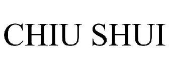 CHIU·SHUI