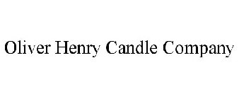 OLIVER HENRY CANDLE COMPANY