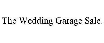 THE WEDDING GARAGE SALE.