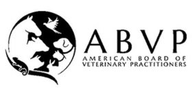 ABVP AMERICAN BOARD OF VETERINARY PRACTITIONERS