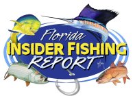 FLORIDA INSIDER FISHING REPORT