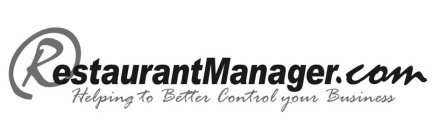 RESTAURANTMANAGER.COM HELPING TO BETTER CONTROL YOUR BUSINESS