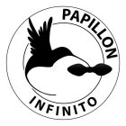 PAPILLON INFINITO