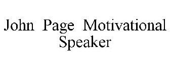 JOHN PAGE MOTIVATIONAL SPEAKER