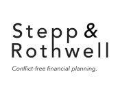 STEPP & ROTHWELL CONFLICT FREE FINANCIAL PLANNING
