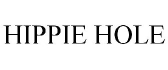 HIPPIE HOLE