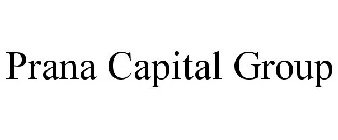 PRANA CAPITAL GROUP