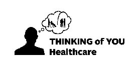 THINKING OF YOU HEALTHCARE