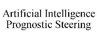 ARTIFICIAL INTELLIGENCE PROGNOSTIC STEERING