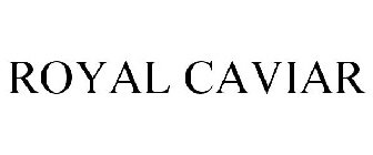 ROYAL CAVIAR