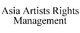 ASIA ARTISTS RIGHTS MANAGEMENT