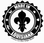 MADE IN LOUISIANA LAISSEZ LES BON TEMPSROULER