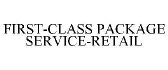 FIRST-CLASS PACKAGE SERVICE-RETAIL