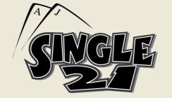 SINGLE 21 AJ