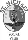 ST. MICHAEL SOCIAL CLUB