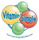 VITAMIN SIMPLE YOURLEARNINGCAPSULES.COM