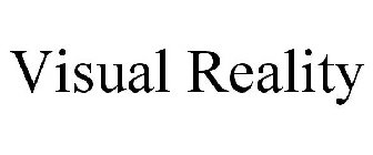 VISUAL REALITY