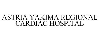 ASTRIA YAKIMA REGIONAL CARDIAC HOSPITAL