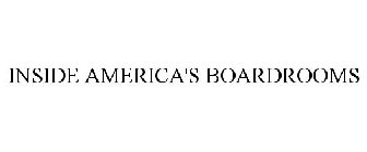 INSIDE AMERICA'S BOARDROOMS