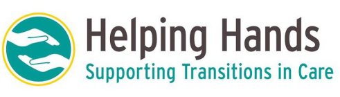 HELPING HANDS SUPPORTING TRANSITIONS INCARE