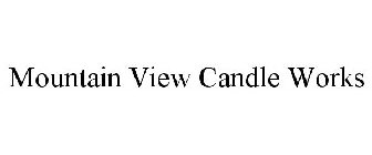 MOUNTAIN VIEW CANDLE WORKS