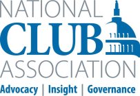 NATIONAL CLUB ASSOCIATION ADVOCACY|INSIGHT|GOVERNANCE