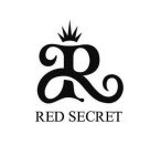 R RED SECRET