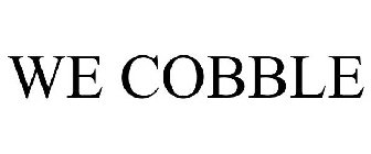 WE COBBLE