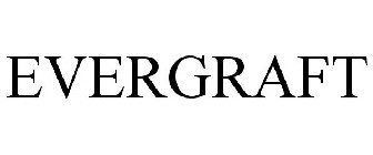 EVERGRAFT