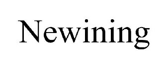 NEWINING