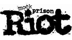 MOCK PRISON RIOT