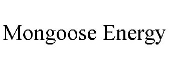 MONGOOSE ENERGY