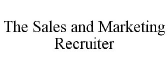 THE SALES AND MARKETING RECRUITER