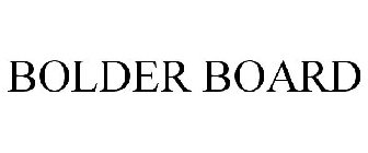 BOLDER BOARD