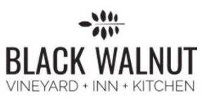 BLACK WALNUT VINEYARD + INN + KITCHEN