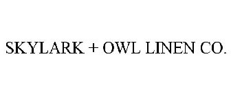 SKYLARK + OWL LINEN CO.