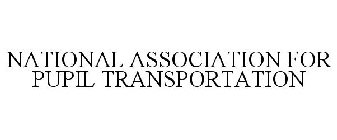 NATIONAL ASSOCIATION FOR PUPIL TRANSPORTATION