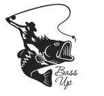 BASS UP