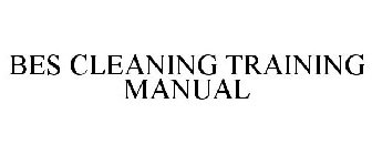 BES CLEANING TRAINING MANUAL