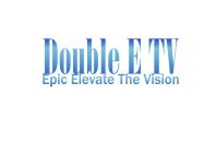 DOUBLE E TV EPIC ELEVATE THE VISION