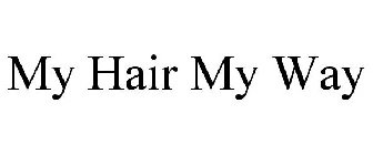 MY HAIR MY WAY