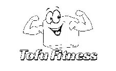 TOFU FITNESS