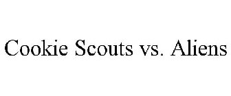 COOKIE SCOUTS VS. ALIENS